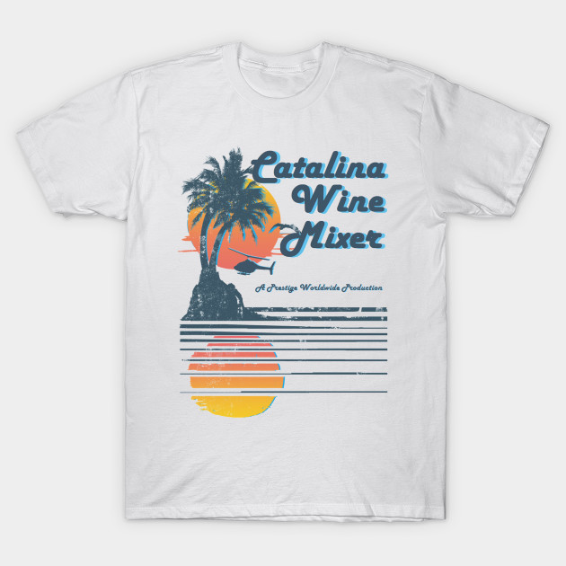 CATALINA WINE MIXER T-Shirt-TOZ